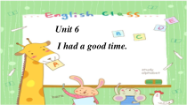 陕旅版英语六年级上册《Unit 6 I had a good time Part A》公开课PPT课件01
