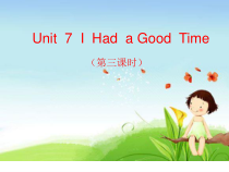 陕旅版英语六年级上册《Unit 7 I Had a Good Time Part A》精品PPT课件1