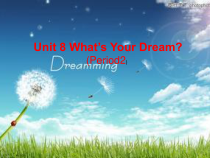 陕旅版英语六年级下册《Unit 8 What’s Your Dream Part A》优质课PPT课件1