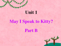 陕旅版英语六年级下册《Unit 1 May I Speak to Kitty Part B》PPT课件（三起） (共20页)