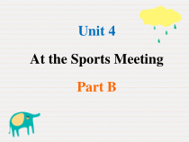 陕旅版英语六年级下册《Unit 4 At the Sports Meeting Part B》PPT课件（三起） (共17页)