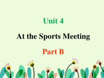 陕旅版英语六年级下册《Unit 4 At the Sports Meeting Part B》PPT课件（三起） (共20页)