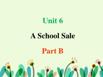 陕旅版英语六年级下册《Unit 6 A School Sale Part B》PPT课件 (共20页)
