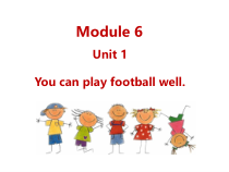 五年级上册英语课件-M6U1Youcanplayfootballwell.外研版三起共11张PPT