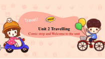 Unit2ComicstripandWelcometotheunit课件2022-2023学年牛津译林版英语八年级下册