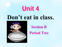 Unit4Donteatinclass.SectionB2a-2c课件2021-2022学年人教版英语七年级下册