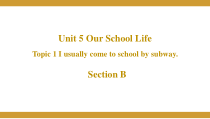 Unit5Topic1SectionB课件2021-2022学年仁爱版七年级英语下册课件