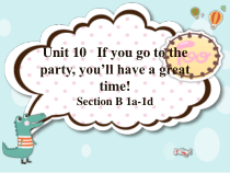 Unit10SectionB1a-1d课件2022-2023学年人教版英语八年级上册
