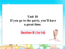 Unit10SectionB1a-1d课件20222023学年人教英语八年级上册