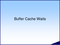 [计算机软件及应用]Buffercache课件