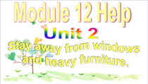 初中八年级英语上册 Stay away from windows and heavy furniture课件